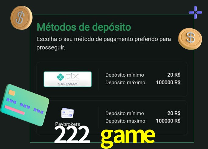 O cassino 222 game oferece uma grande variedade de métodos de pagamento