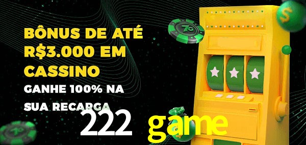 222 game melhor bônus de depósito