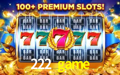 Descubra o Mundo do Cassino Online com 222 game